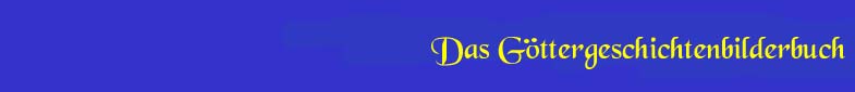 Gelb auf blauem Grund "Das Göttergeschichtenbilderbuch"